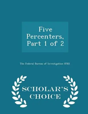 Five Percenters, Teil 1 von 2 - Scholar's Choice Edition - Five Percenters, Part 1 of 2 - Scholar's Choice Edition