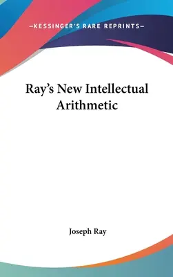 Rays neue intellektuelle Arithmetik - Ray's New Intellectual Arithmetic