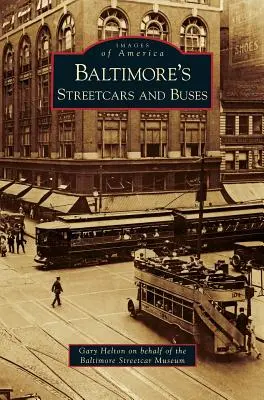 Baltimore's Straßenbahnen und Busse - Baltimore's Streetcars and Buses
