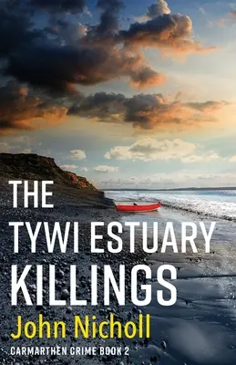 Die Morde im Mündungsgebiet des Tywi - The Tywi Estuary Killings