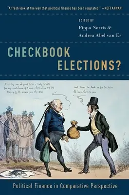 Scheckbuchwahlen? Politische Finanzen in vergleichender Perspektive - Checkbook Elections?: Political Finance in Comparative Perspective