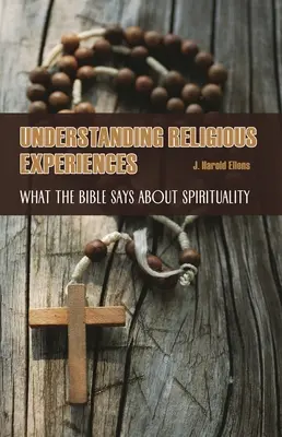 Religiöse Erlebnisse verstehen: Was die Bibel über Spiritualität sagt - Understanding Religious Experiences: What the Bible Says about Spirituality