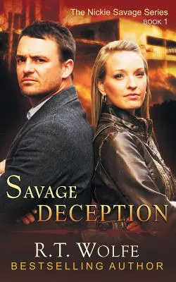 Wilde Täuschung (Die Nickie-Savage-Reihe, Buch 1) - Savage Deception (The Nickie Savage Series, Book 1)