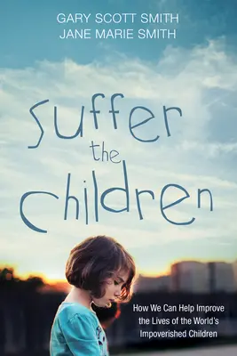 Leidet die Kinder - Suffer the Children