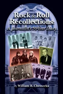 Rock & Roll-Erinnerungen: Das 50-jährige Tagebuch einer Journalistin - Rock & Roll Recollections: A Journalist's 50-Year Diary