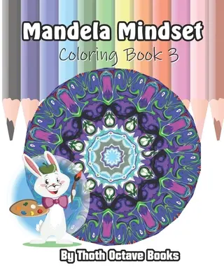Mandela Mindset: Malbuch 3 - Mandela Mindset: Coloring Book 3
