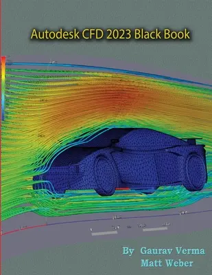 Autodesk CFD 2023 Schwarzbuch - Autodesk CFD 2023 Black Book