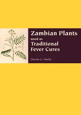 Sambische Pflanzen als traditionelle Fieberheilmittel - Zambian Plants Used as Traditional Fever Cures