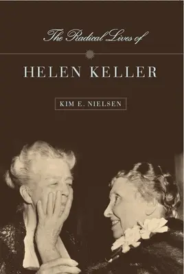 Das radikale Leben der Helen Keller - The Radical Lives of Helen Keller