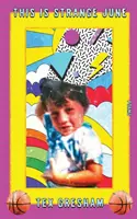 Das ist ein seltsamer Juni - This Is Strange June