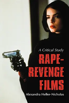 Rape-Revenge-Filme - eine kritische Studie - Rape-Revenge Films - A Critical Study