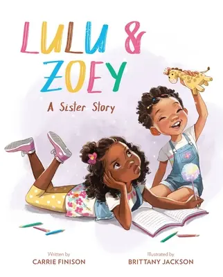 Lulu & Zoey: Eine Schwesterngeschichte - Lulu & Zoey: A Sister Story