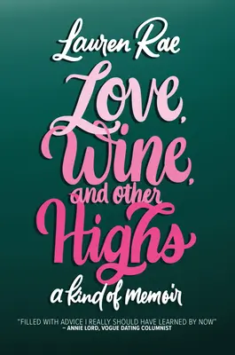 Liebe, Wein und andere Hochs: Eine Art von Memoiren - Love, Wine, and Other Highs: A Kind of Memoir