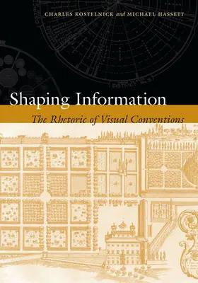 Informationen formen: Die Rhetorik der visuellen Konventionen - Shaping Information: The Rhetoric of Visual Conventions