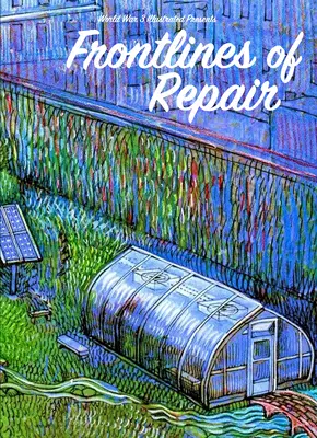 Frontlinien der Reparatur - Frontlines of Repair