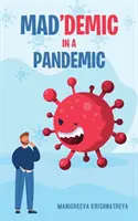 Mad'demic in einer Pandemie - Mad'demic in a Pandemic