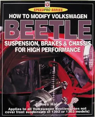 Modifikation von Fahrwerk, Aufhängung und Bremsen des Volkswagen Käfers - How to Modify Volkswagen Beetle Chassis, Suspension & Brakes