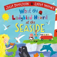 What the Ladybird Heard at the Seaside (Was der Marienkäfer am Meer hörte) - What the Ladybird Heard at the Seaside