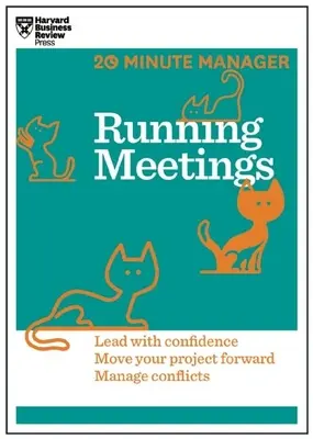 Meetings leiten (HBR-Reihe 20-Minuten-Manager) - Running Meetings (HBR 20-Minute Manager Series)