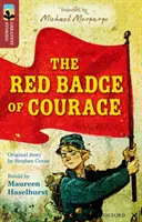 Oxford Reading TreeTops Greatest Stories: Oxford Level 15: Das rote Abzeichen des Mutes - Oxford Reading Tree TreeTops Greatest Stories: Oxford Level 15: The Red Badge of Courage