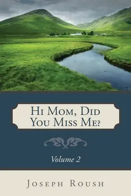 Hi Mom, hast du mich vermisst? Band 2 - Hi Mom, Did You Miss Me? Volume 2