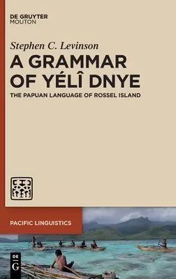 Eine Grammatik von Yl Dnye: Die Papua-Sprache der Rossel-Insel - A Grammar of Yl Dnye: The Papuan Language of Rossel Island
