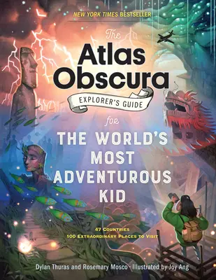 Der Atlas Obscura Explorer's Guide für das abenteuerlustigste Kind der Welt - The Atlas Obscura Explorer's Guide for the World's Most Adventurous Kid