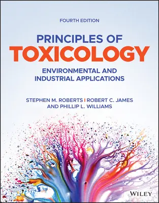 Grundlagen der Toxikologie: Umwelt und industrielle Anwendungen - Principles of Toxicology: Environmental and Industrial Applications