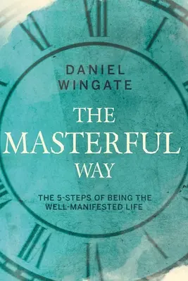 Der meisterhafte Weg - The Masterful Way
