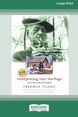 Unser Erbe interpretieren: Vierte Ausgabe [Standard-Großdruckausgabe mit 16 Seiten] - Interpreting Our Heritage: Fourth Edition [Standard Large Print 16 Pt Edition]