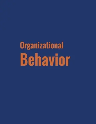 Organisatorisches Verhalten - Organizational Behavior