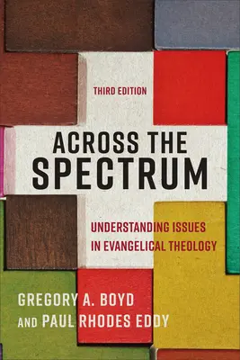 Jenseits des Spektrums: Themen der evangelikalen Theologie verstehen - Across the Spectrum: Understanding Issues in Evangelical Theology