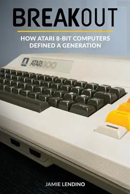 Breakout: Wie Atari 8-Bit-Computer eine ganze Generation prägten - Breakout: How Atari 8-Bit Computers Defined a Generation