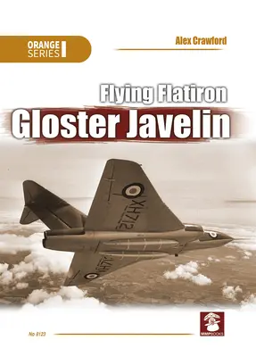 Fliegendes Bügeleisen, Gloster Javelin - Flying Flatiron, Gloster Javelin