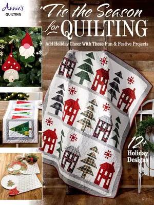 Quilten ist die beste Zeit dafür - Tis the Season for Quilting