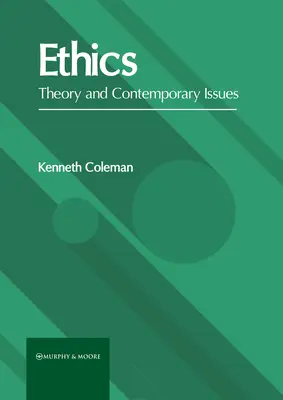 Ethik: Theorie und aktuelle Fragen - Ethics: Theory and Contemporary Issues