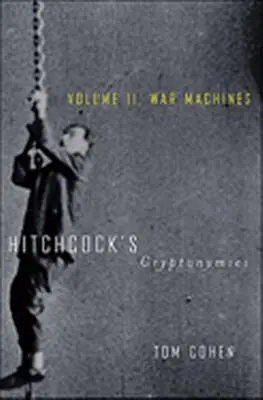 Hitchcocks Kryptonymien V2: Band II. Kriegsmaschinen - Hitchcock's Cryptonymies V2: Volume II. War Machines