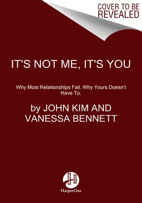 Es liegt nicht an mir, es liegt an dir: Den Zyklus der Schuldzuweisungen durchbrechen. Bessere Beziehung. - It's Not Me, It's You: Break the Blame Cycle. Relationship Better.