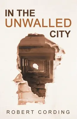 In der ungemauerten Stadt - In the Unwalled City