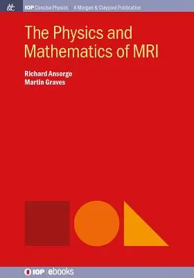 Die Physik und Mathematik der MRT - The Physics and Mathematics of MRI