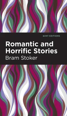 Romantische und grausame Geschichten - Romantic and Horrific Stories