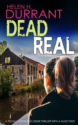 DEAD REAL ein absolut fesselnder Krimi mit einer gewaltigen Wendung - DEAD REAL a totally addictive crime thriller with a huge twist