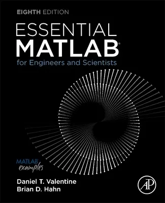 MATLAB-Grundlagen für Ingenieure und Naturwissenschaftler - Essential MATLAB for Engineers and Scientists