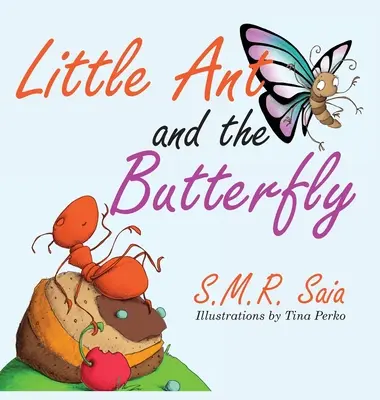 Die kleine Ameise und der Schmetterling: Der Schein kann trügerisch sein - Little Ant and the Butterfly: Appearances Can Be Deceiving