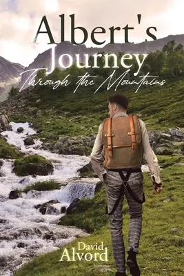 Albert und seine Reise durch die Berge - Albert and His Journey Through the Mountains