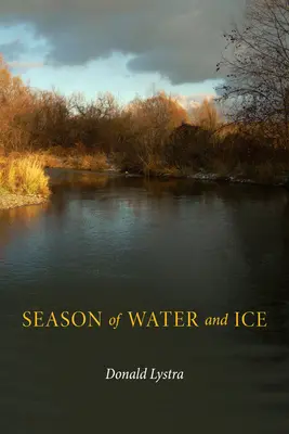 Jahreszeit von Wasser und Eis - Season of Water and Ice