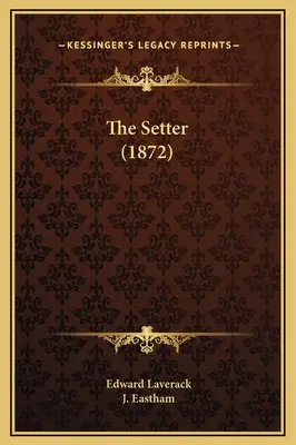Der Siedler (1872) - The Setter (1872)