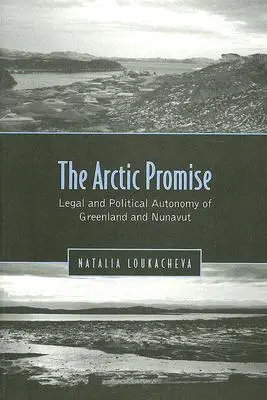 Arktisches Versprechen: Rechtliche und politische Autonomie von Grönland und Nunavut - Arctic Promise: Legal and Political Autonomy of Greenland and Nunavut