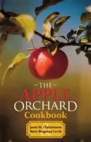 Das Apple Orchard Kochbuch - The Apple Orchard Cookbook