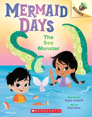 Das Seeungeheuer: Ein Eichelbuch (Meerjungfrauen-Tage #2) - The Sea Monster: An Acorn Book (Mermaid Days #2)